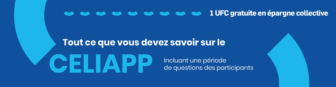 Webinaire - Tout ce que vous devez savoir sur le CELIAPP