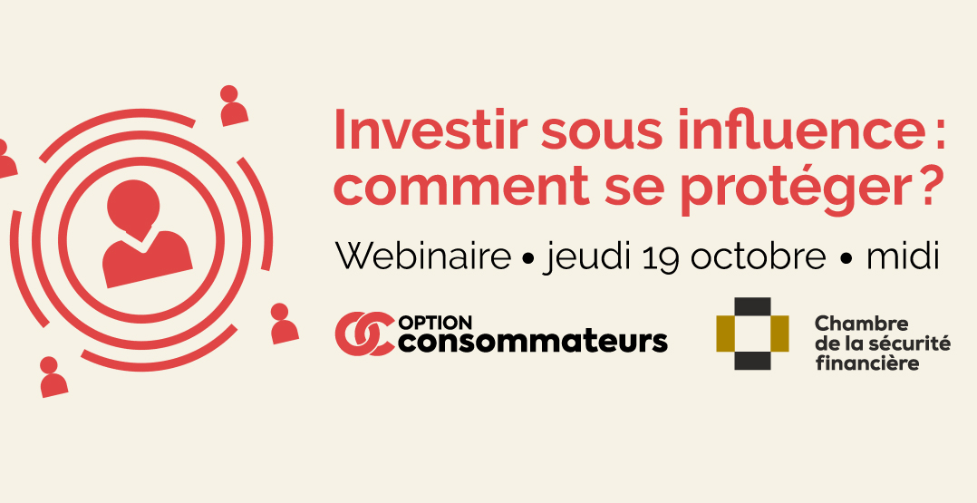 Webinaire | Investir sous influence : comment se protéger?
