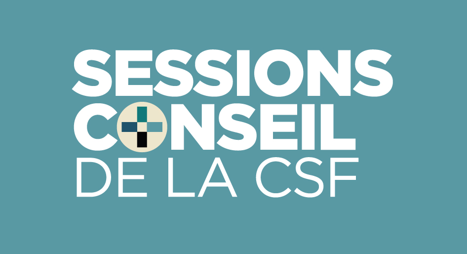 Sessions conseil de la CSF