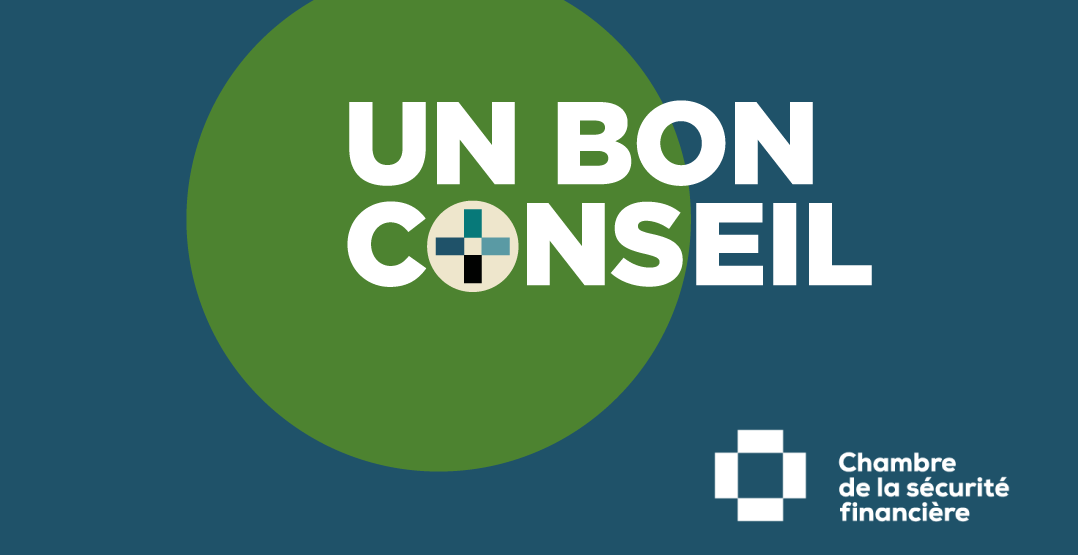 Un bon conseil Le nouveau balado de la CSF CSF